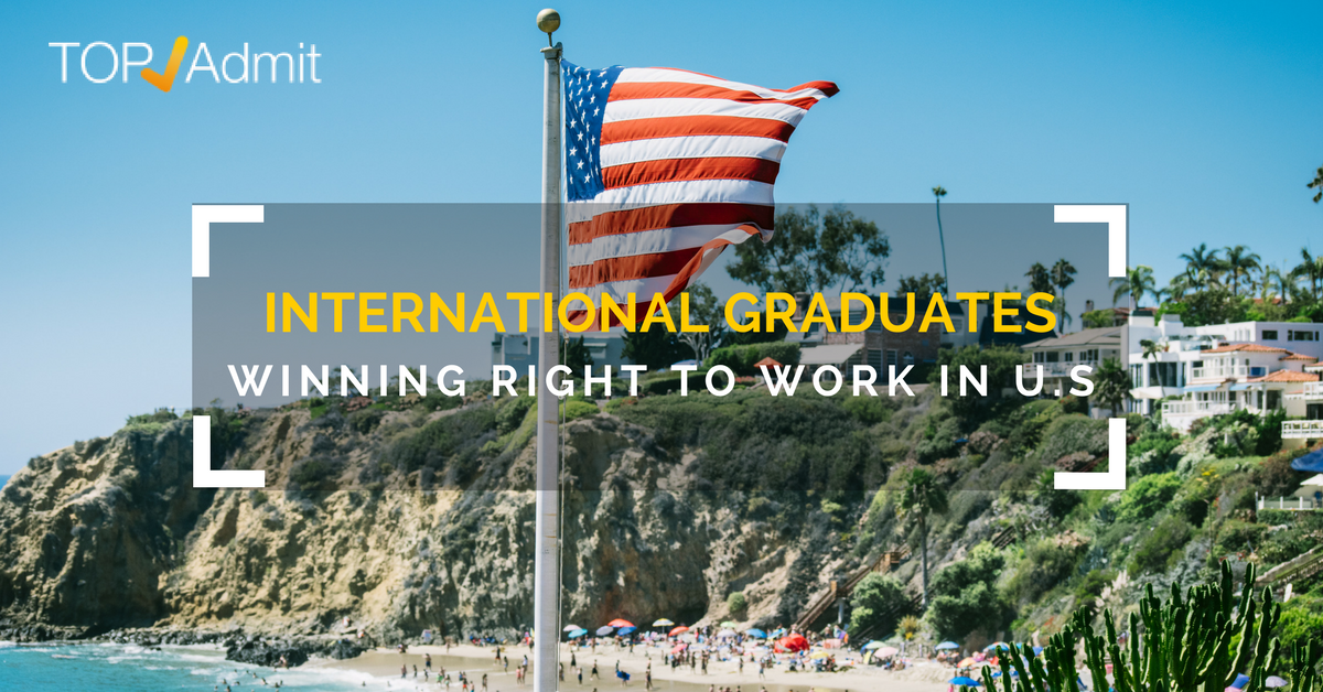 International Graduates Winning Right to Work in U.S. - Topadmit